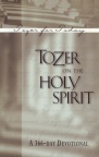 Tozer on the Holy Spirit: 366 Day Devotional